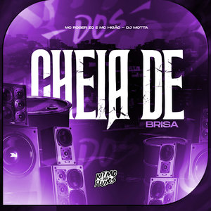 Cheia de Brisa (Explicit)