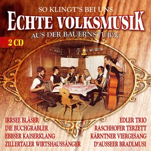 So klingt's bei uns - Echte Volksmusik aus der Bauernstub'n CD 2