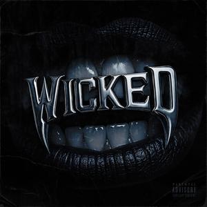 Wicked (Explicit)