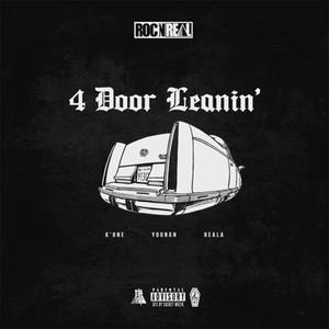 4 Door Leanin (feat. K1 DaMenace & KGE YOUNGN) (Explicit)