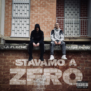 STAVAMO A ZERO (Explicit)