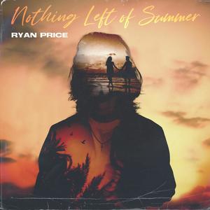 Nothing Left of Summer - EP