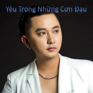 Yêu Trong Những Cơn Đau