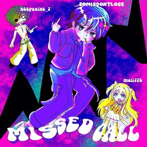 eomisdontlose - MISSED CALL (feat. saintgxat & meii77)