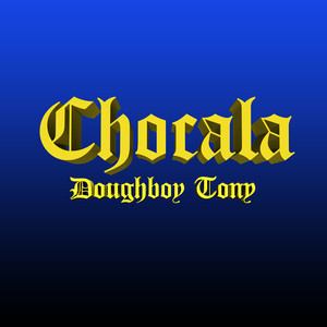 Chocala (Explicit)