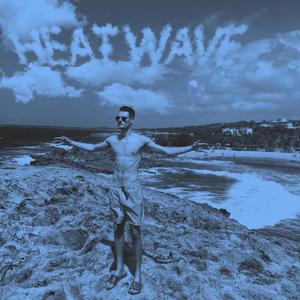 HEAT WAVE (Explicit)