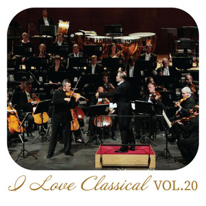 I Love Classical, Vol. 20