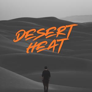 Desert Heat