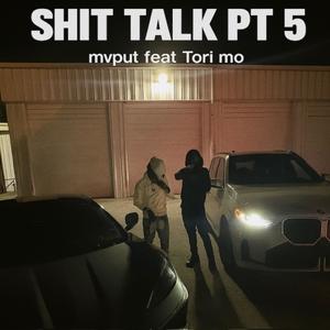 **** TALK Pt. 5 (feat. Tori Mo) (Explicit)