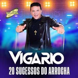 20 Sucessos do Arrocha