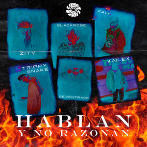 Hablan & No Razonan (Explicit)