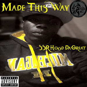 Made This Way (Explicit)