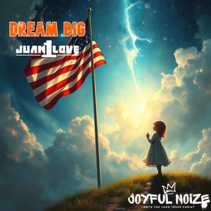 DREAM BIG