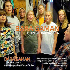 Bara Gaman: Íslensku Barnalögin