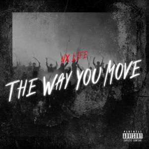 The Way You Move (Explicit)