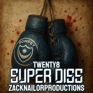 Super Diss (feat. ZackNailorProductions) (Explicit)