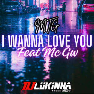 MTG I Wanna Love You Funk - Remix (Explicit)