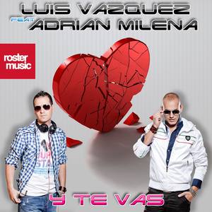 Y Te Vas (feat. Adrian Milena) - Single