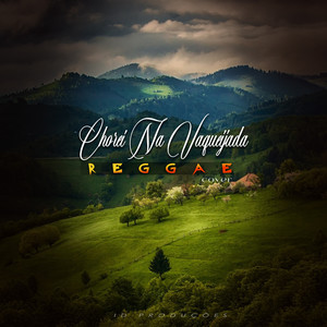 Chorei Na Vaqueijada