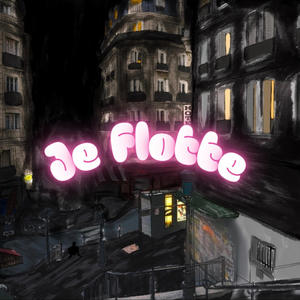 JE FLOTTE (Explicit)