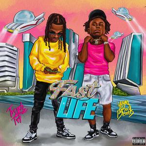 Fast Life (feat. TrenxhMade Tyy) (Explicit)