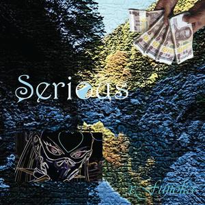 Serious (Explicit)