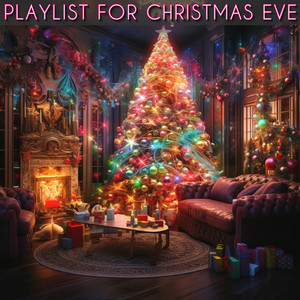 Playlist For Christmas Eve