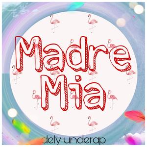 Madre Mia(feat. Nando Galu) (Explicit)