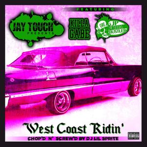 WEST COAST RIDIN (feat. KILLA GABE, JP THA HUSTLER & LUPAH PHAIYM) (Explicit)