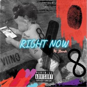 RIGHT NOW(feat. JBans) (Explicit)