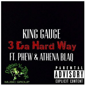 3 da Hard Way (feat. Phew & Athena Blaq) [Explicit]