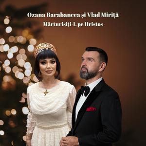 Mărturisiți-L pe Hristos (feat. Vlad Miriță)