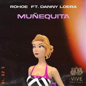 Muñequita(feat. dany loera) (Explicit)