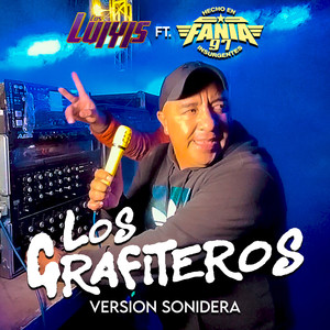 Los Grafiteros (Version Sonidera) [Explicit]