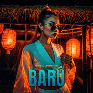 BARÚ (Explicit)