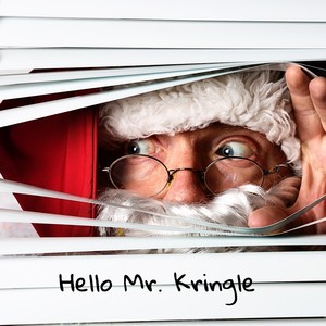 Hello Mr. Kringle