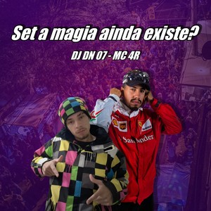 Set a magia ainda existe? (Explicit)