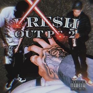 FRESH OUT Pt. 2 (Explicit)