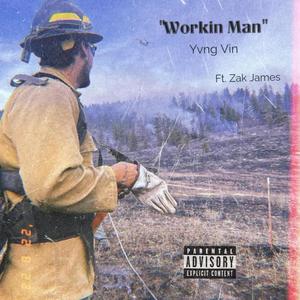 Working Man CLEAN (feat. Zak James) [Radio Edit]