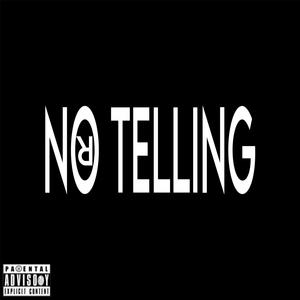 No Telling (Explicit)