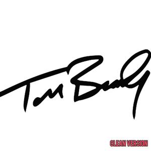 Tom Brady (Radio Edit|Explicit)