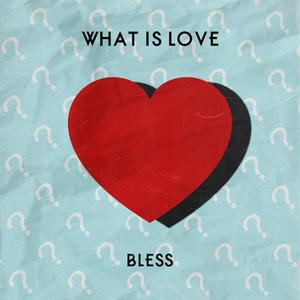 What Is Love