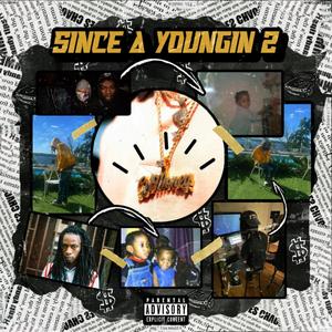 Since A Youngin 2 (Explicit)