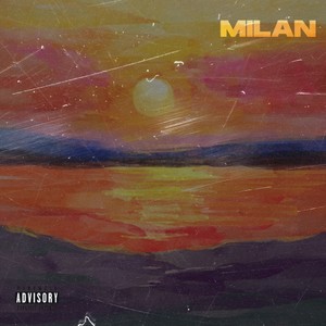 Milan (Explicit)