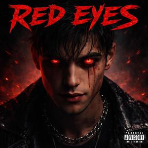 RED EYES (Explicit)
