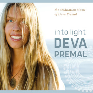 Into Light: The Meditation Music of Deva Premal