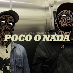 Poco o Nada