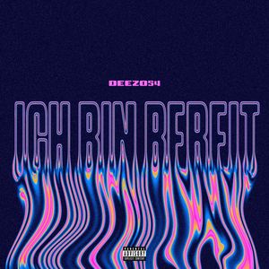 Ich bin bereit (Explicit)