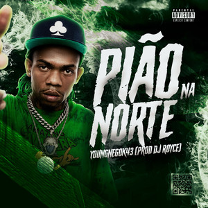 Pião na Norte (Explicit)