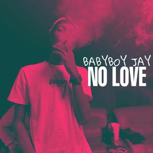 No Love (Explicit)